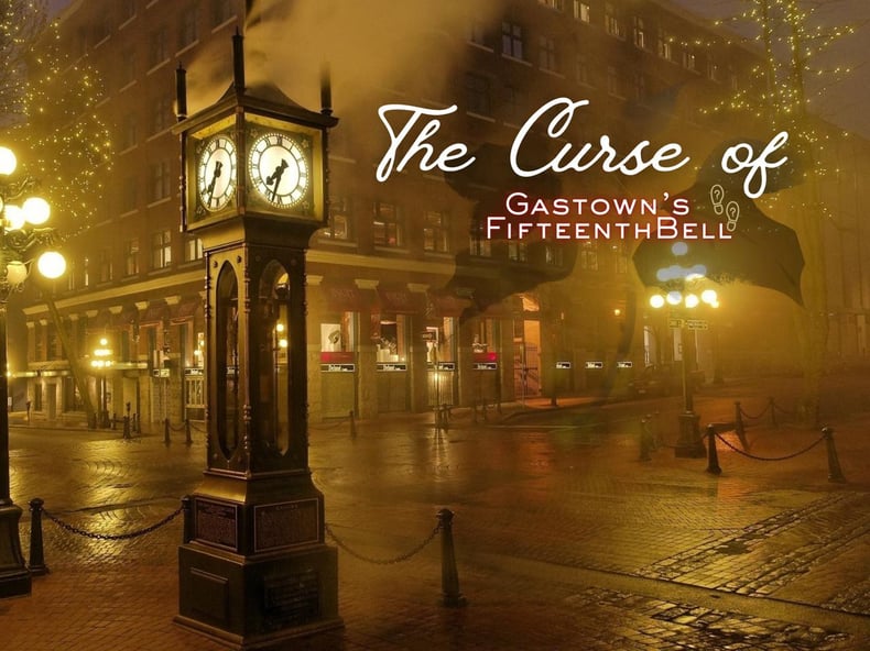 Outdoor Escape Game - The Curse of Gastown’s Fifteenth Bell