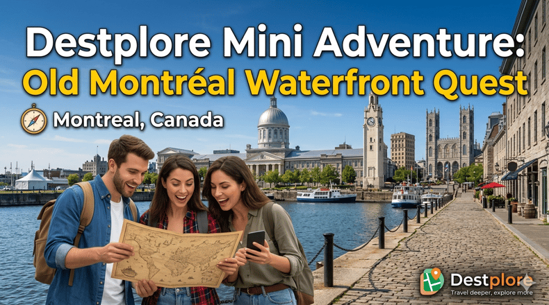 Destplore Mini Adventure: Old Montréal Waterfront Quest