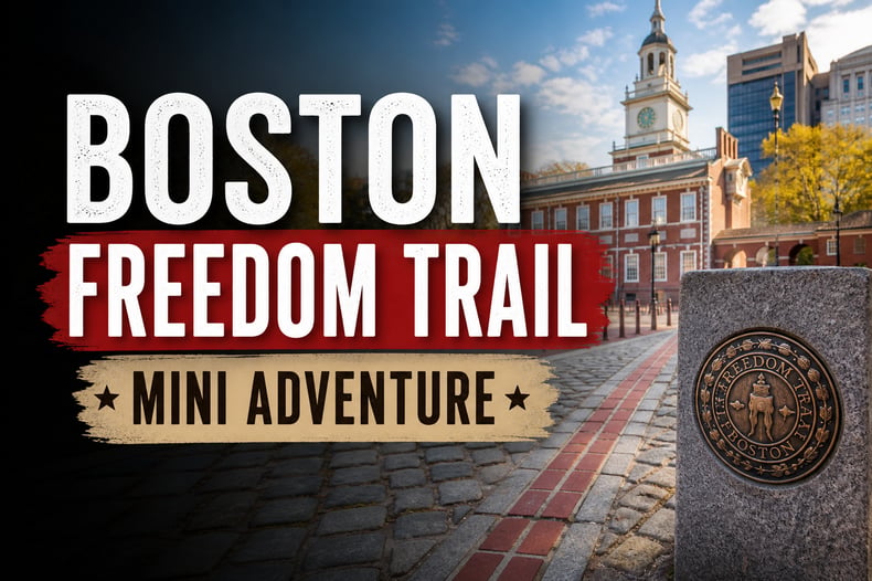 Boston Freedom Trail Mini Adventure