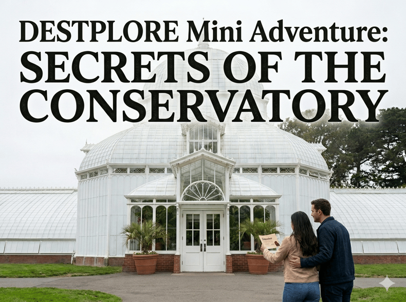 Destplore Mini Adventure: Secrets of the Conservatory