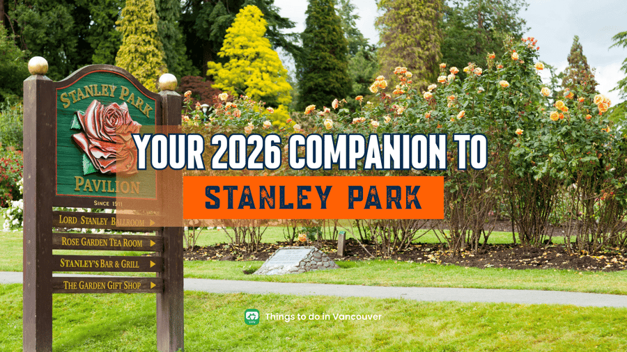 Your 2026 Companion to Stanley Park: Trails, Beaches, Lookouts, and Local Secrets